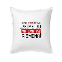 A pak satan pravil dejme do matematiky písmena