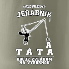 Oslovují mě jeřábník a táta