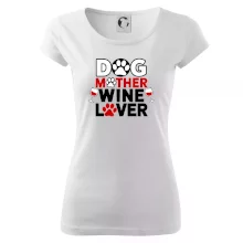 Dog mother wine lover