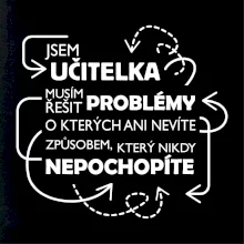 Jsem učitelka a musím řešit problémy