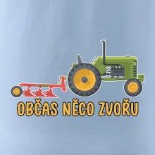 Traktor občas něco zvoře
