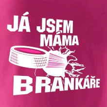 Ja jsem máma bránkáře (hokej)