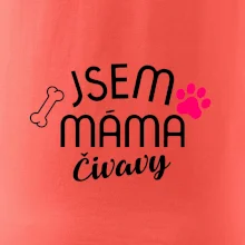 Jsem máma Čivavy