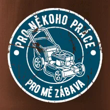 Sekání pro někoho práce, pro mě zábava