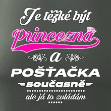 Je těžké být princezna - pošťačka