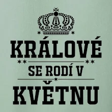 Králové se rodí v květnu
