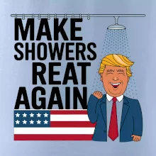 Trump make showers great again