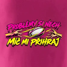 Problémy si nech, míč mi přihraj