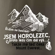 Jsem horolezec, proto lezu čím dál výš