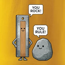 You rock, you rule!