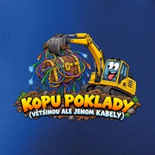 Bagrista kope poklady a kabely