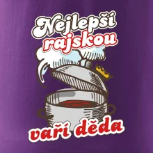 Nejlepší rajskou vaří děda