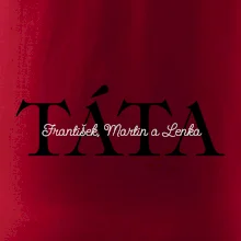 Táta - Tiskací nápis se jmény dětí