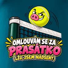 Tenis  -  Omlouvám se za prasátko