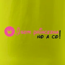 Jsem princezna, no a co!