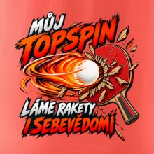 Můj topspin láme rakety i sebevědomí
