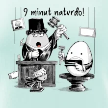 9 minut natvrdo