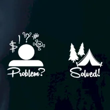Problem? Solved! - Kempování Problem? Solved! - Kempování