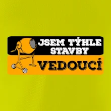 Jsem týhle stavby vedoucí