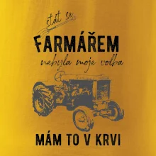 Stát se farmářem nebyla moje volba