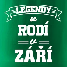 Legendy se rodí v září