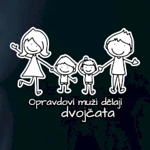 Opravdoví muži dělají dvojčata - kluk kluk