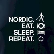 Nordic walking eat sleep