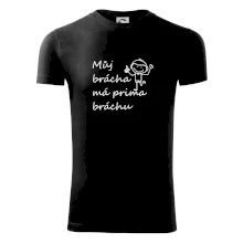 Můj brácha má prima bráchu!