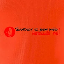 Svatozář už jsem měla, nesluší mi!