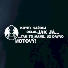 Zedník - kdyby každej dělal jak já, tak to máme už dávno hotový