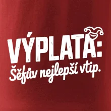 VÝPLATA Šéfův nejlepší vtip