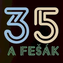 35 a fešák