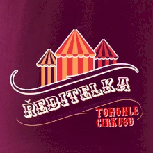 Ředitelka totohle cirkusu - stan