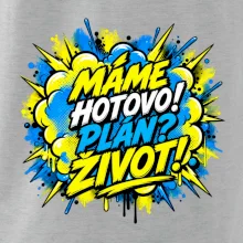 MÁME HOTOVO. Plán Život