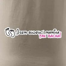 Jsem budoucí mamina - tak bacha!