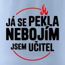 Já se pekla nebojím, jsem učitel