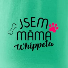 Jsem máma Whippeta