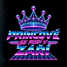 Retro 80s - Princové se rodí v září