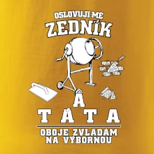 Oslovuji mě zedník a táta