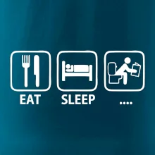 Eat sleep záchod