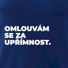 OMLOUVÁM SE ZA UPŘÍMNOST.