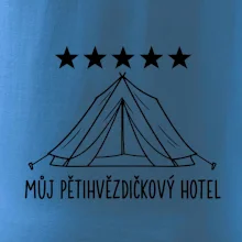 Můj pětihvězdičkový hotel - stan