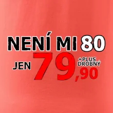 Není mi 80