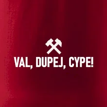 VAL, DUPEJ, CYPE!﻿