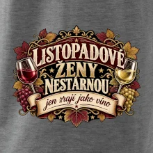 Listopadové ženy nestárnou jen zrají jako víno
