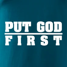 Put God first tlustý nápis
