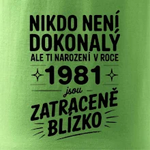 Nikdo není dokonalý ale ti narození v roce 1981 jsou zatraceně blízko