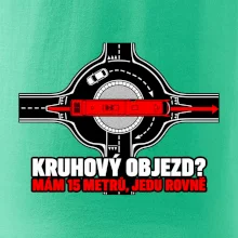 Kruhový objezd mám 15 metrů jedu rovně