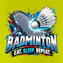 Badmintonová raketa s košíčkem eat sleep repeat