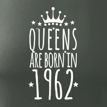 Queens are born in 1962